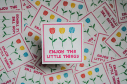 Enjoy the Little Things Sticker