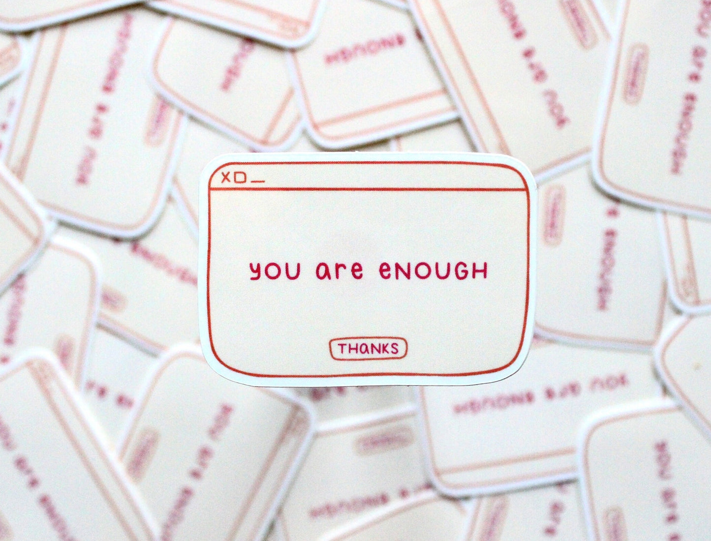 You Are Enough Sticker